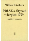 Polska. Styczeń - sierpień 1939 analizy i prognozy