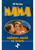 Mama Najlepszy zawód na świecie