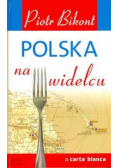 Polska na widelcu
