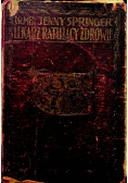 Lekarz Ratujący Zdrowie Tom II 1927 r.
