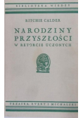 Narodziny przyszłości w retorcie uczonych ok 1937r