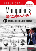 Manipulacja odczarowana 777 skutecznych technik wpływu
