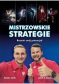 Mistrzowskie strategie. Rozwiń swój potencjał