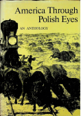 America Through Polish Eyes an Anthology