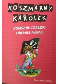 Koszmarny Karolek Straszne czaszki i niemiłe mumie