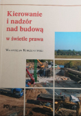 Kierowanie i nadzór nad budową w świetle prawa
