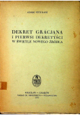 Dekret Gracjana i pierwsi Dekretyści w świetle nowego źródła