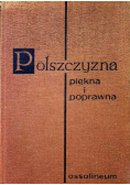 Polszczyzna piękna i poprawna