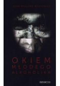 Okiem młodego alkoholika