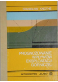 Prognozowanie wpływów eksploatacji górniczej