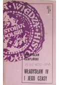 Władysław IV i jego czasy