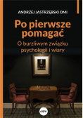 Po pierwsze pomagać