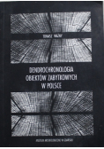 Dendrochronologia obiektów zabytkowych w Polsce