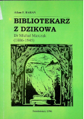 Bibliotekarz z Dzikowa