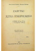 Zabytki języka staropolskiego 1925 r.