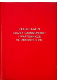 Regulamin służby garnizonowej i wartowniczej sił zbrojnych PRL