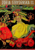 Zofia Stryjeńska 1891 - 1976