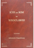 Kto jest Kim we Wrocławiu