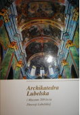 Architektura Lubelska i Muzeum 200 lecia Diecezji Lubelskiej