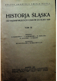 Historja Śląska od najdawniejszych czasów do roku 1400 tom 3 1936 r.