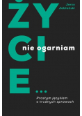 Życie nie ogarniam