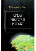 Atlas historii Polski od roku 966 do czasów najnowszych