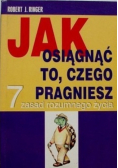 Jak osiągnąć to czego pragniesz