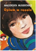 Opium w rosole