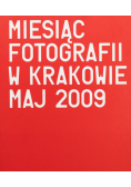 Miesiąc Fotografii w Krakowie 2009