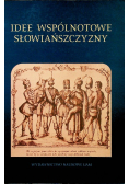 Idee wspólnotowe Słowiańszczyzny