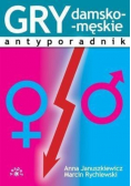 Gry damsko-męskie. Antyporadnik