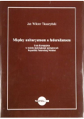 Między unitaryzmem a federalizmem