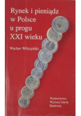 Rynek i pieniądz w Polsce u progu XXI wieku