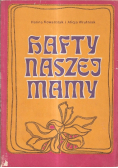 Hafty naszej mamy
