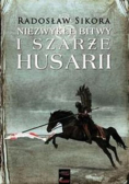 Niezwykłe bitwy i szarże Husarii