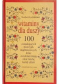 Witaminy dla duszy 100 zaskakujących historyjek mądrościowych