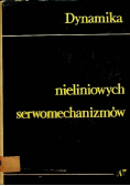Dynamika nieliniowych serwomechanizmów