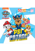 Psi Patrol. Odkrywanka. Psi Patrol gotowy na wezwanie