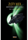 Złoty Wiek amerykańskiej science fiction T.2