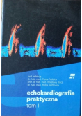 Echokardiografia praktyczna Tom I