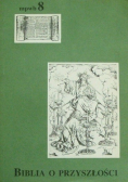 Biblia o przyszłości tom  8