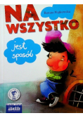 Na wszystko jest sposób