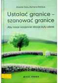 Ustalać granice szanować granice