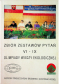 Zbiór zestawów pytań VI - IX olimpiady wiedzy ekologicznej