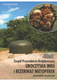 Uroczyska MRU i rezerwat Nietoperek