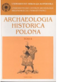 Archaeologia Historica Polona Tom 8