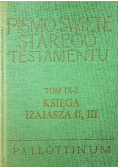Pismo Święte Starego Testamentu Tom IX część 2 Księga Izajasza II i III