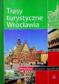 Trasy turystyczne Wrocławia