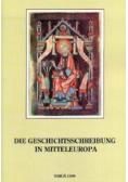 Die Geschichtsschreiburg in Mitteleuropa