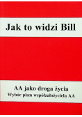 Jak to widzi Bill